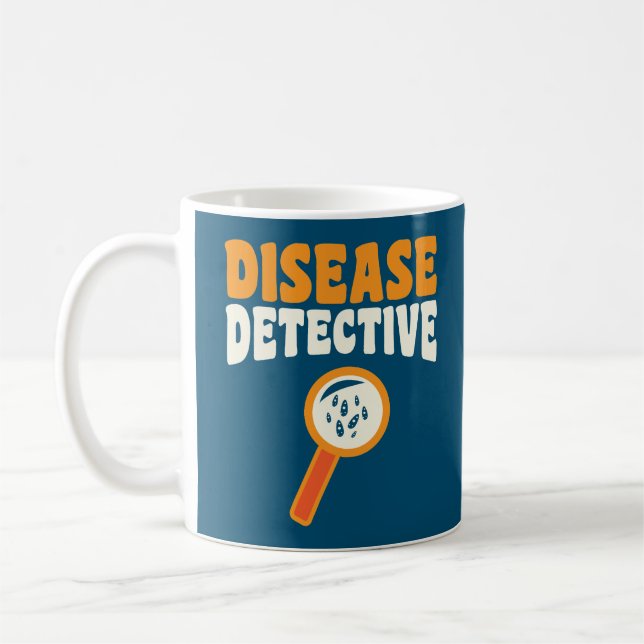 Disease Detective - Funny Epidemiologist Coffee Mug (Left)