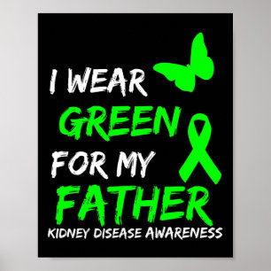 Disease I Wear Green For My Father Ribbon 1 Poster