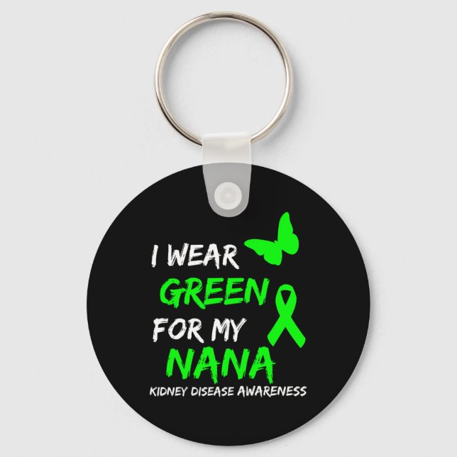 Disease I Wear Green For My Nana Ribbon  Key Ring (Front)