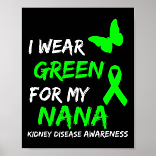 Disease I Wear Green For My Nana Ribbon  Poster