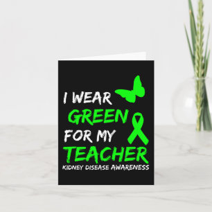 Disease I Wear Green For My Teacher Ribbon  Card