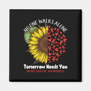 Disease No One Walks Alone Tomorrow Needs You Magnet