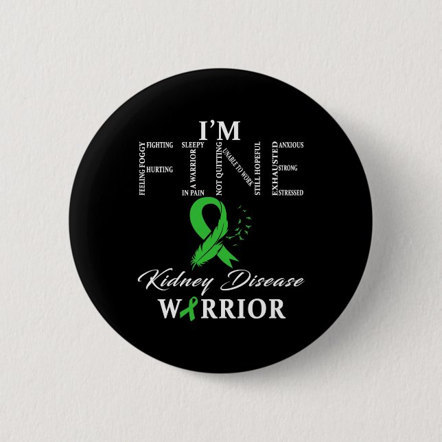 Disease Warrior I'm Fine  6 Cm Round Badge (Front)