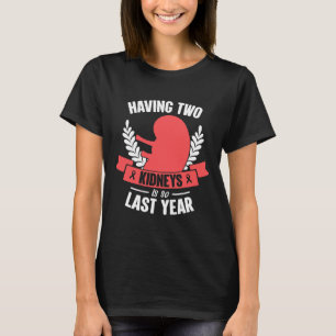 Disease Warrior Transplant Organ Donor Donate Surg T-Shirt