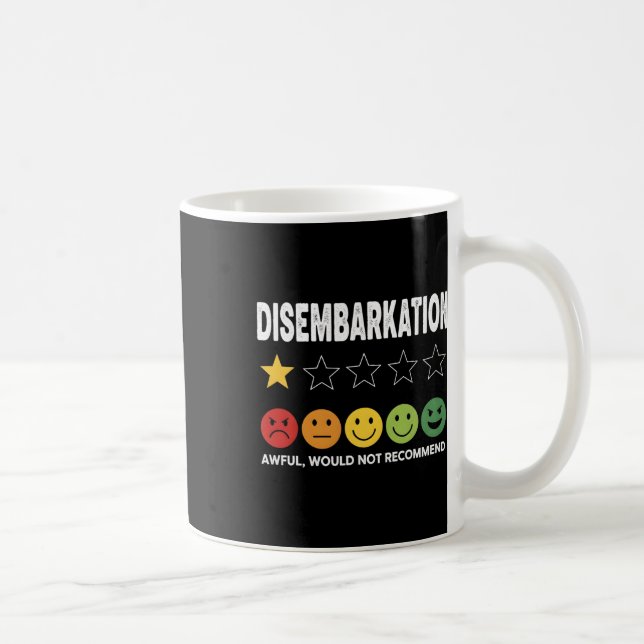 Disembarkation - Awful Would Not Recommend 2  Coffee Mug (Right)