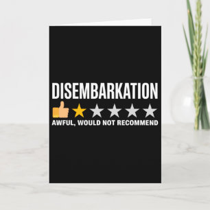 Disembarkation Awful Would Not Recommend Funny Cru Card