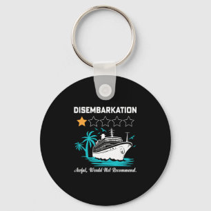 Disembarkation Awful Would Not Recommend Funny Cru Key Ring