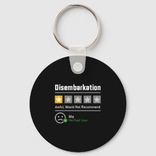 Disembarkation Awful Would Not Recommend Men Women Key Ring