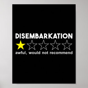 Disembarkation Awful Would Not Recommend Vacation Poster