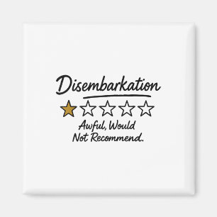 Disembarkation Awful Would Not Recommend Vintage  Magnet