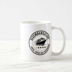 Disemrkation - Awful Would Not Recommend 3 Coffee Mug