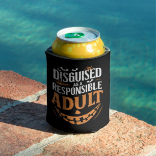 Disguised As A Responsible Adult Halloween Can Cooler