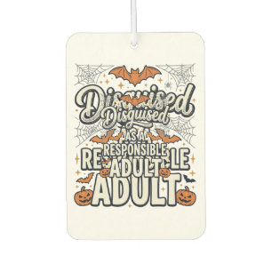Disguised as a Responsible Adult Halloween Vector Car Air Freshener