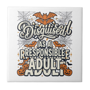 Disguised as a Responsible Adult Halloween Vector Ceramic Tile
