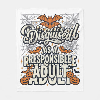 Disguised as a Responsible Adult Halloween Vector  Fleece Blanket