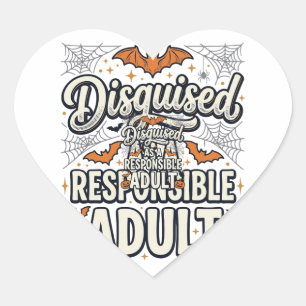 Disguised as a Responsible Adult Halloween Vector Heart Sticker