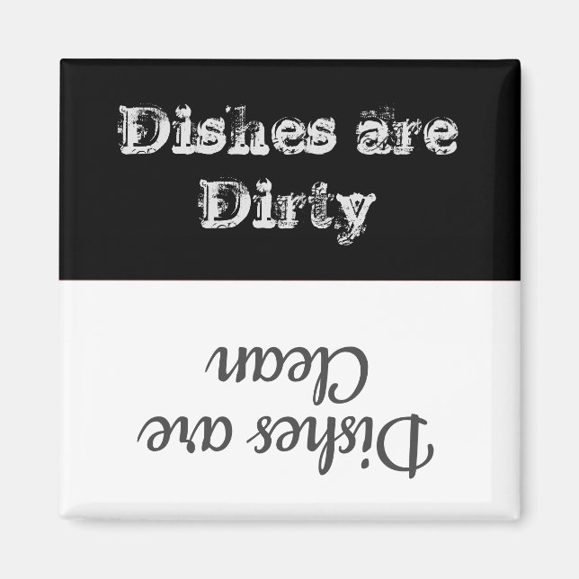 Dishes are Dirty Dishwasher Magnet (Front)