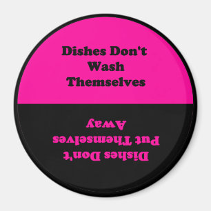 Dishes Don't Do Themselves...Dishwasher Magnet