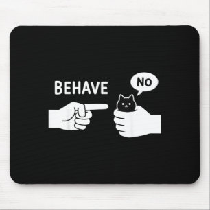 Dishonest Cat Behave Animal Funny Cat Meme Cartoon Mouse Pad