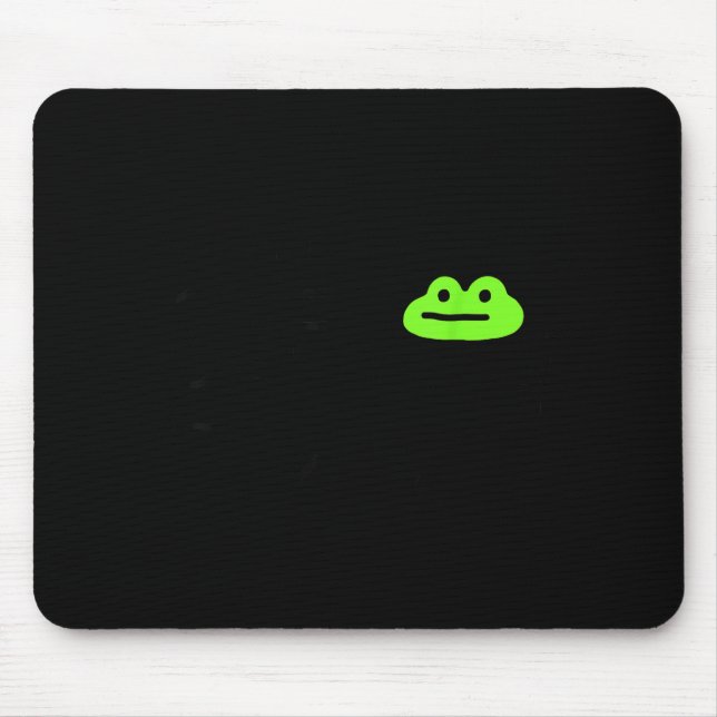 Dishonest Frog Behave No Frog Funny Cute Frog Love Mouse Pad (Front)