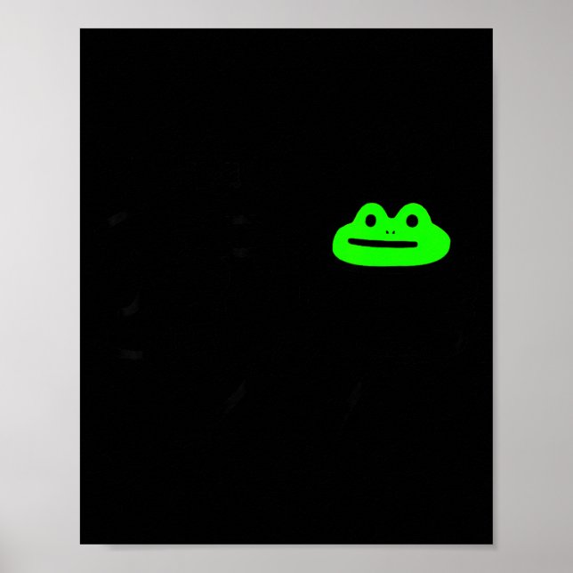 Dishonest Frog Meme Behave No Funny Frog Meme Sayi Poster (Front)