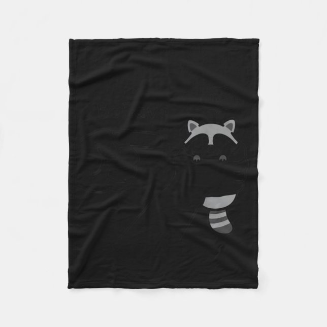 Dishonest Raccoon Funny Raccoon Meme Behave No Car Fleece Blanket (Front)