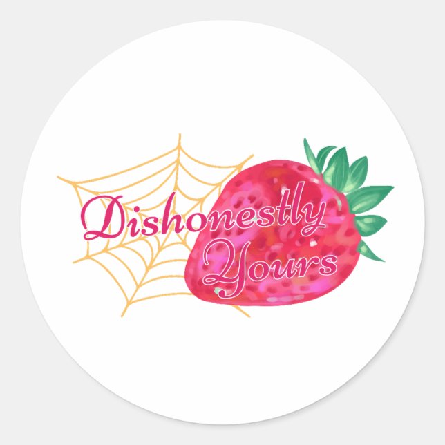 Dishonestly Yours Classic Round Sticker (Front)