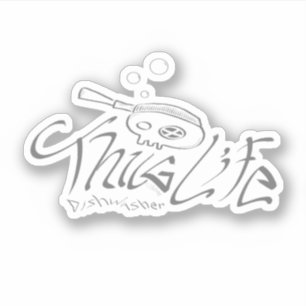 Dishwasher Thug Life