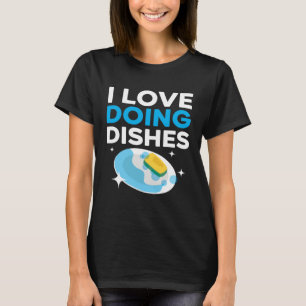 Dishwashing Job Profession Restaurant Employee Dis T-Shirt