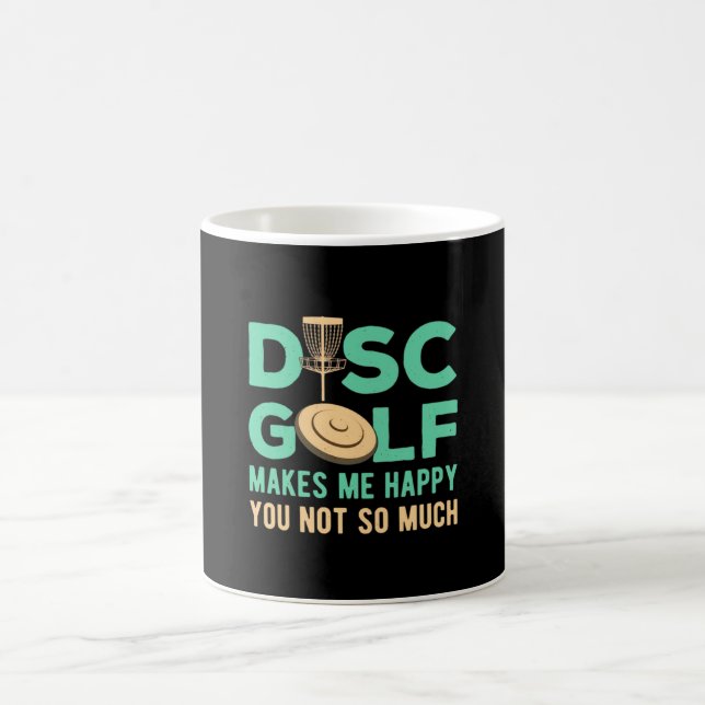 Disk Golf Makes Me Happy Coffee Mug (Center)