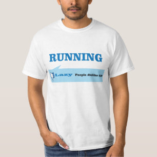 Dislike RUNNING. T-Shirt