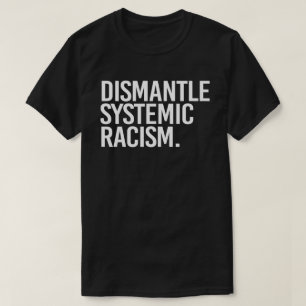Dismantle Systemic Racism Classic Round Sticker T-Shirt