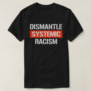 Dismantle Systemic Racism Rectangular Sticker T-Shirt