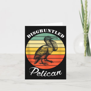 Disntled Pelican Funny Quote Tank Top  Card