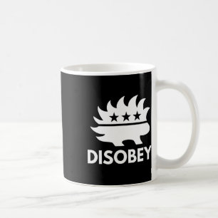 Disobey Libertarian Porcupine Resist Tyranny Gift  Coffee Mug