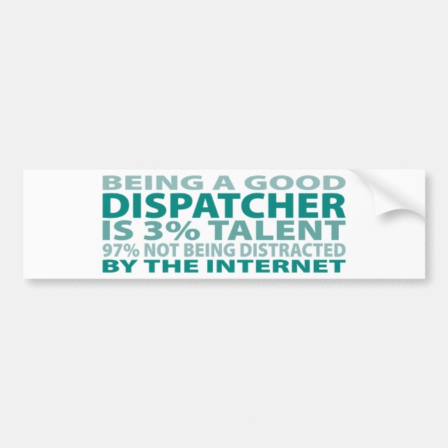 Dispatcher 3% Talent Bumper Sticker (Front)