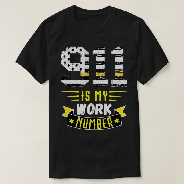 Dispatcher 911 Operator Dispatch Number Thin Yello T-Shirt (Design Front)