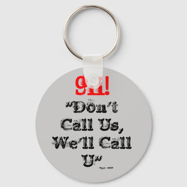 Dispatcher 911 We'll Call U" Key Chain (Front)