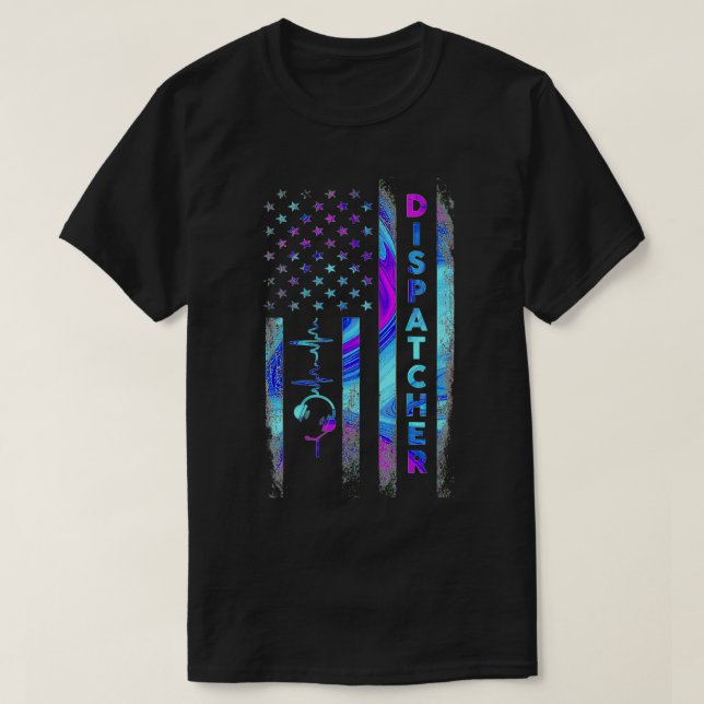 Dispatcher American Flag Happy July 4th Day  T-Shirt (Design Front)