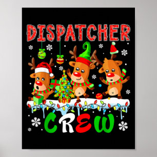 Dispatcher Crew Three Cute Santa Elf Reindeers Xma Poster