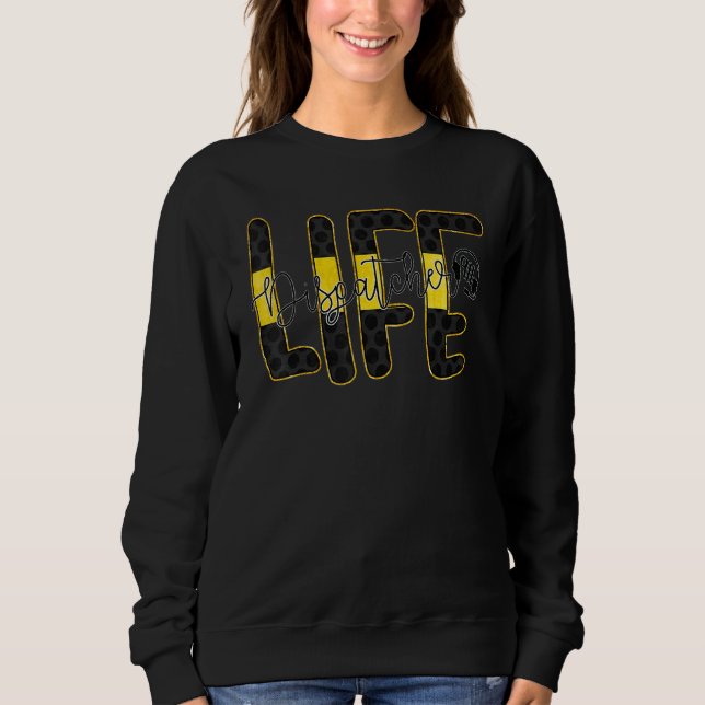 Dispatcher Life Telecommunicator Week 911 Operator Sweatshirt (Front)