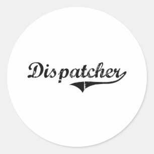 Dispatcher Professional Job Classic Round Sticker