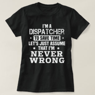 Dispatcher T-Shirt