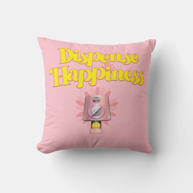 Dispense Happiness Cushion (Front)