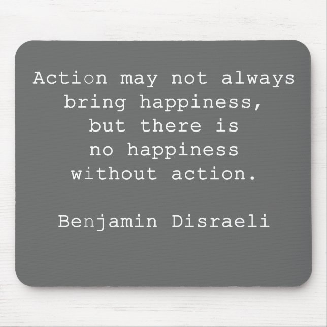 Disraeli Quote Grey Mouse Pad (Front)