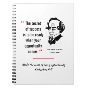 DISRAELI quote SUCCESS OPPORTUNITY Inspirational Notebook
