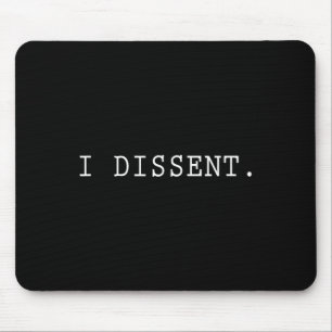 Dissent Feminist Women's Rights Mouse Pad