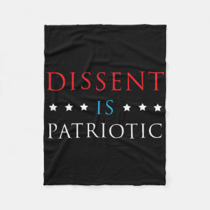 Dissent Is Patriotic Shirt Usa Political Resist Pr Fleece Blanket