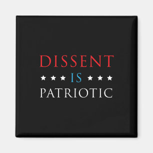 Dissent Is Patriotic Shirt Usa Political Resist Pr Magnet
