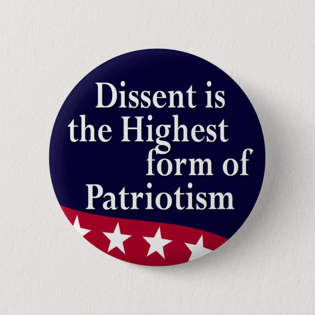 Dissent is the Highest Form Button (Front)
